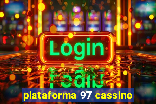 plataforma 97 cassino